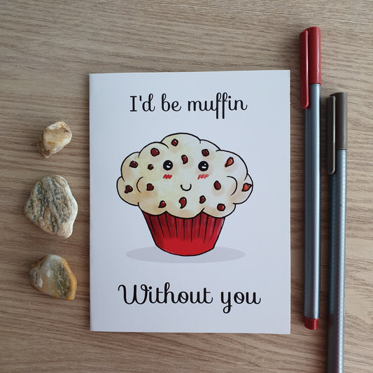 "I'd Be Muffin Without You" greeting card